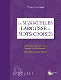 Yves Cunow - Les maxi-grilles Larousse de mots croisés.
