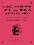  Collectif - Sauriez-vous déjouer les pièges les plus sournois de la langue française ?.