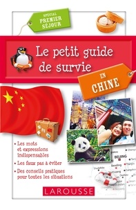 Evelyne Doan - Le petit guide de survie en Chine - Spécial premier séjour.