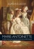 Renaud Thomazo - Marie-Antoinette - Un destin malmené par les bouleversements de la société française.