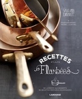 Valéry Drouet - Recettes flambées - De l'apéritif au dessert, 80 recettes festives & gourmandes.