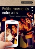 Maud Argaïbi - Petits moments entre amis.