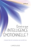 Gill Hasson - Qu'est-ce que l'intelligence émotionnelle ? - Comment faire de vos émotions une nouvelle force.