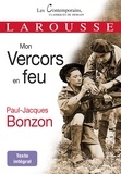 Paul-Jacques Bonzon - Mon Vercors en feu.