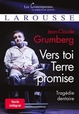 Jean-Claude Grumberg et Charles Rivet - Vers toi Terre promise - Tragédie dentaire.