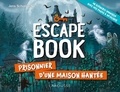 Jens Schumacher - Escape book - Prisonnier d'une maison hantée.