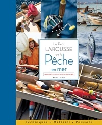 Michel Luchesi - Le petit Larousse de la pêche en mer.