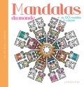  Larousse jeunesse - Mandalas du monde - Plus de 60 modèles à colorier.