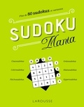 Eric Berger et Michèle Lecreux - Sudoku Mania - Plus de 80 sudokus et variantes.