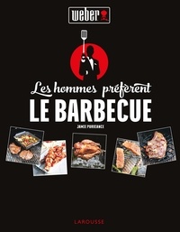 Jamie Purviance et  Weber-Stephen Products Co - Les hommes préfèrent le barbecue.