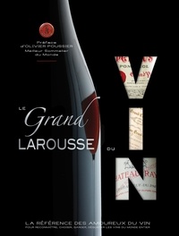 Isabelle Jeuge-Maynart et Ghislaine Stora - Le Grand Larousse du Vin.