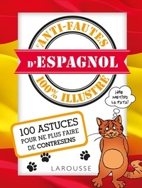 David Tarradas Agea et Jean-Claude Bauer - L'Anti-fautes d'espagnol 100 % illustré.