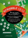 Eric Berger et Michèle Lecreux - Scrabble Quiz - Dis-moi, tu joues bien au Scrabble ?.