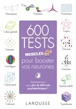 Loïc Audrain et Sandra Lebrun - 600 tests musclés pour booster vos neurones.