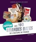 Renaud Thomazo - Le petit zapping des 100 grandes dates de l'Histoire de France.