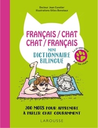  Cuvelier et Gilles Bonotaux - Français/chat-chat/français - Mini-dictionnaire bilingue - 220 mots pour apprendre à parler chat couramment.