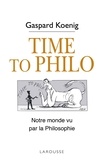 Gaspard Koenig - Time to Philo.