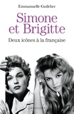 Emmanuelle Guilcher - Brigitte et Simone : deux icônes à la française.