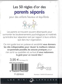 Les 50 règles d'or des parents séparés. Pour des enfants heureux et équilibrés