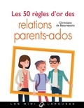 Les 50 règles d'or des relations parents-ados.