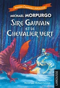 Michael Morpurgo - Sire Gauvain et le Chevalier vert - Spécial CM2/6e.