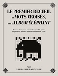 Yves Cunow - Le premier recueil de mots croisés, dit l'Album Elephant.