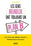 Laurence Bourgeois - Les gens heureux ont toujours un plan B.