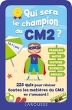  Larousse - Qui sera le champion du CM2 ? - 255 quiz pour réviser toutes les matières du CM2 en s'amusant !.