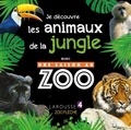 Sylvie Bézuel - Je découvre les animaux de la jungle avec Une saison au zoo.