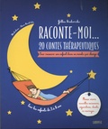 Gilles Diederichs et Claire Morel Fatio - Raconte-moi... 20 contes thérapeutiques - Pour rassurer son enfant dans un monde qui change.