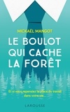 Mickaël Mangot - Le boulot qui cache la forêt.