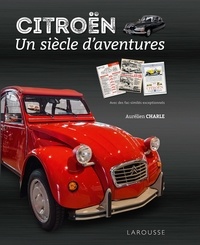 Aurélien Charle - Citroën - Un siècle d'aventures.