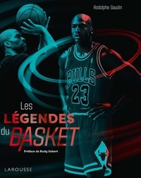 Rodolphe Gaudin - Les légendes du basket.