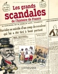 Renaud Thomazo - Les grands scandales de l'histoire de France.