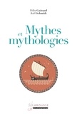 Félix Guirand et Joël Schmidt - Mythes et mythologies.