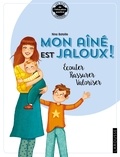 Nina Bataille - Mon aîné est jaloux ! - Ecouter - Rassurer - Valoriser.