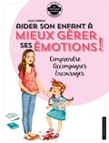 Laura Caldironi - Aider son enfant à gérer ses émotions.