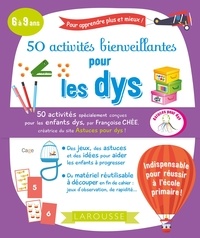 Françoise Chée - 50 activités bienveillantes pour les dys.