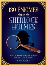 Gareth Moore - 130 énigmes dignes de Sherlock Holmes.