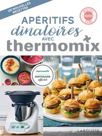 Isabelle Guerre - Apéritifs dînatoires avec Thermomix.