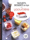 Marie-Elodie Pape - Yaourts, desserts & Cie à la yaourtière.