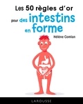 Hélène Comlan - Les 50 règles d'or pour des intestins en forme.