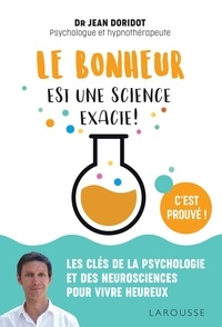 Jean Doridot - Le bonheur est une science exacte !.