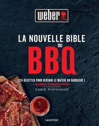Jamie Purviance - La Nouvelle Bible Weber du barbecue.
