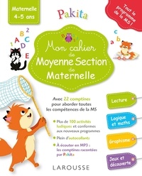  Pakita et  Vayounette - Mon cahier de Moyenne Section de Maternelle - Maternelle 4-5 ans.
