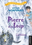 Michael Morpurgo - Pierre et le Loup.