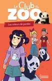 Zoé Darwin - Le club du zoo - Le voleur de pandas.