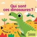 Sonia Baretti - Qui sont ces dinosaures ?.