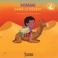 Marc Clamens et Laurence Jammes - Himmi dans le désert.