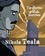 Federico Freddie Tanto - La vie secrète des grands hommes - Nikola Tesla.